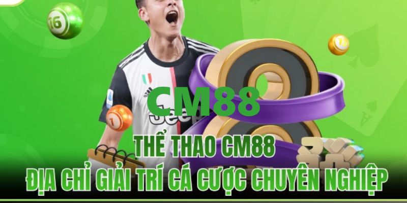 CM88 - Link Trang Chủ CM88.COM Thính Thức 2026 Thưởng +88K 12 Chuyên mục cá cược thể thao hấp dẫn đỉnh cao