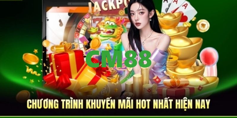 CM88 - Link Trang Chủ CM88.COM Thính Thức 2026 Thưởng +88K 11 Khuyến mãi hấp dẫn, ưu đãi tưng bừng dành cho tất cả mọi hội viên